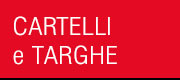 Cartelli e targhe